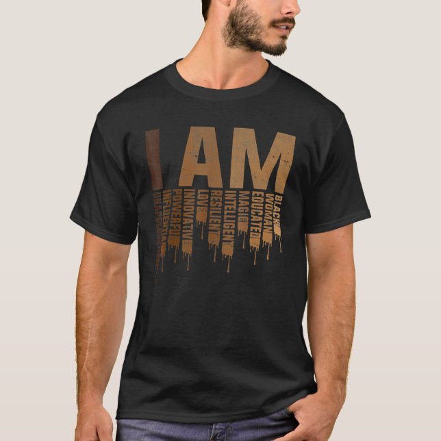 I Am Black Woman Educated Melanin Black History Mo T-Shirt (Front)