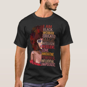 I Am Black Woman Educated Melanin Queen African Gi T-Shirt