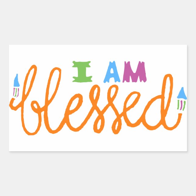 I Am Blessed (Original Typography) Sticker (Front)
