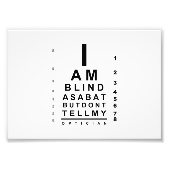 I am blind as a bat eye chart photo print (Front)