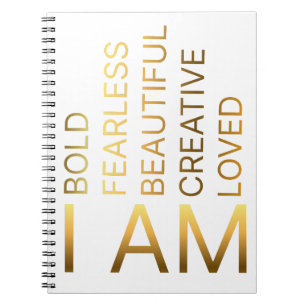 I AM Bold, Fearless, Beautiful, Creative, Loved Notebook