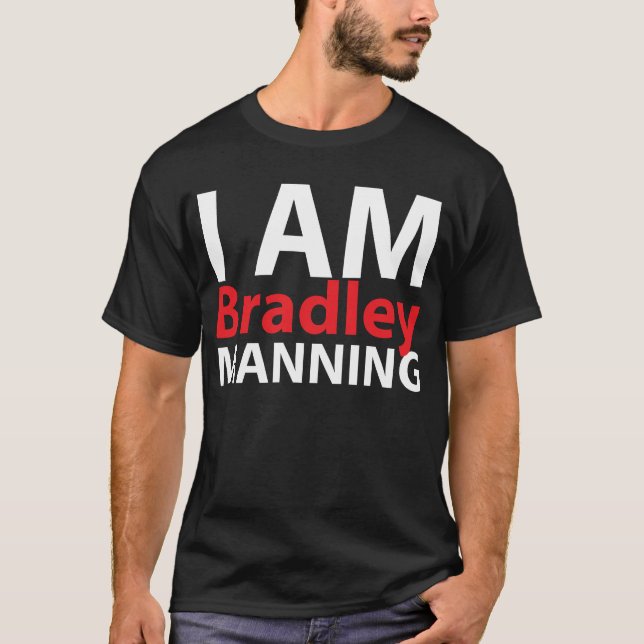 I Am Bradley Manning T-Shirt (Front)