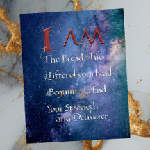 I AM BREAD, LIFTER, STRENGTH, DELIVERER GOD Poster