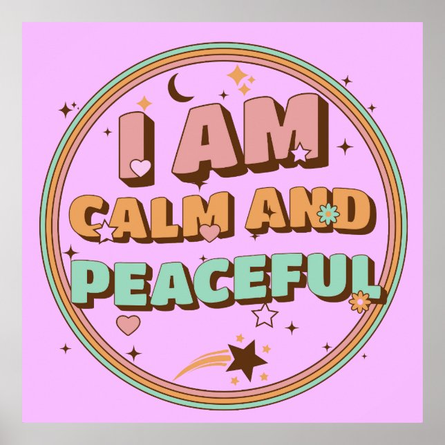 I Am Calm and Peaceful  Poster (Front)