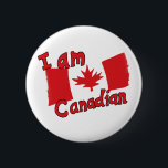 I am Canadian Button<br><div class="desc">Canadian? Show your pride</div>