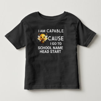 I Am Capable Because I Go To Add School Name Black Toddler T-shirt