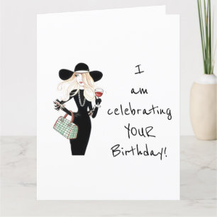 I AM CELEBRATING "YOUR BIRTHDAY" MY FRIEND CARD