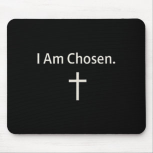 I Am Chosen By Jesus _ Christian Faith Minimal Mouse Pad