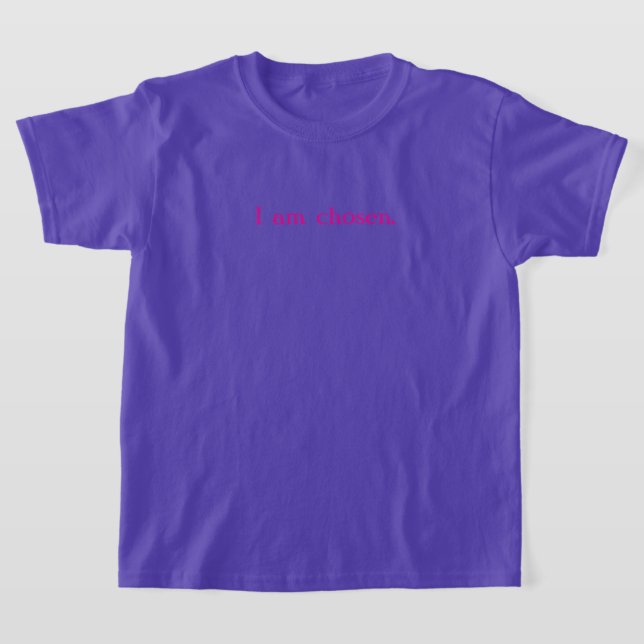 I am chosen Girls Basic T-Shirt (Laydown)