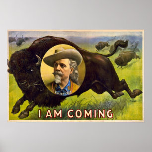 I Am Coming - Buffalo Bill Cody - Vintage Advert Poster