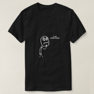 I am Confusion T-Shirt