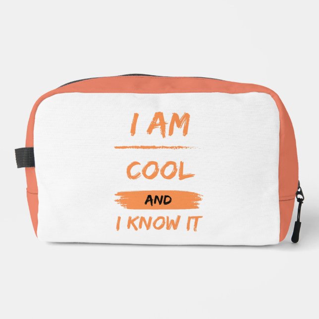 i am cool and i know it dopp kit (Front)