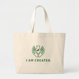 I Am Created Large Tote Bag