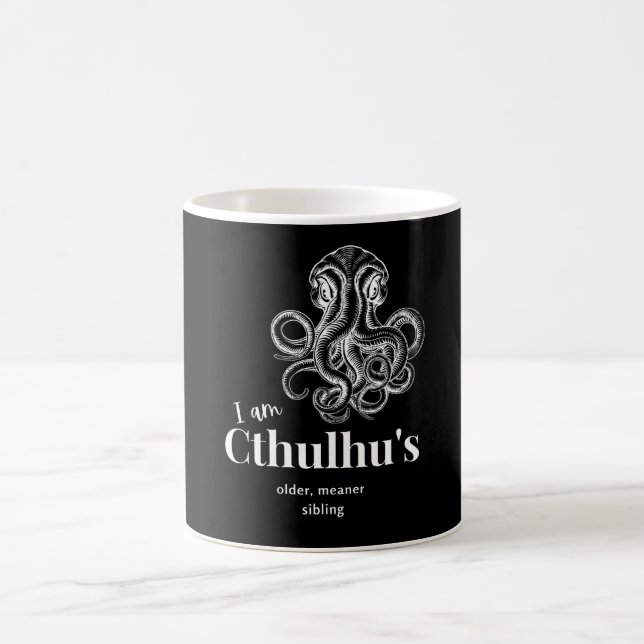 I Am Cthulhu's Older, Meaner Sibling Coffee Mug (Center)