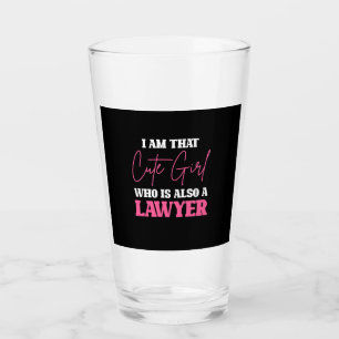 I Am Cute Lawyer Girl Glass