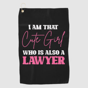 I Am Cute Lawyer Girl Golf Towel