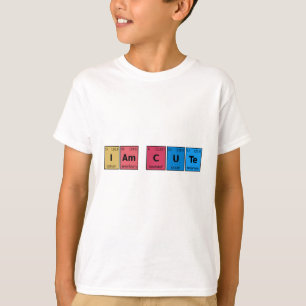 I am Cute Periodic Table T-Shirt