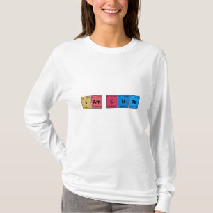 I am Cute Periodic Table T-Shirt