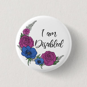 I am Disabled 1 Inch Round Button