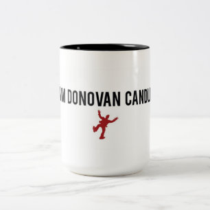 I Am Donovan Candle - Coffee Mug