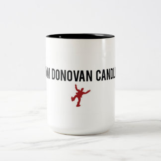 I Am Donovan Candle - Coffee Mug