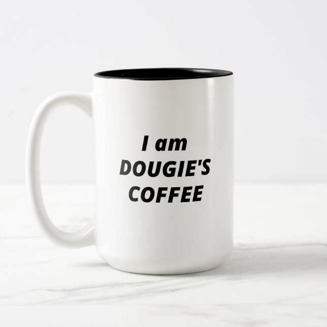 I Am Dougie's Coffee  Two-Tone Coffee Mug (Left)