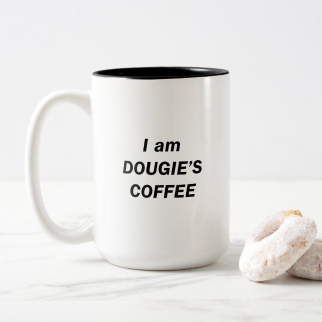 I am DOUGIE'S COFFEE Two-Tone Coffee Mug (With Donut)