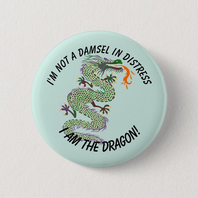 "I am dragon" Strong Woman, with Chinese Dragon 2 Inch Round Button (Front)
