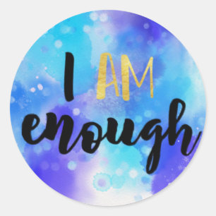 I Am Enough Blue Watercolor Spiritual Text Classic Round Sticker