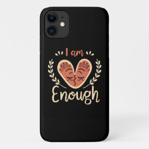 I Am Enough iPhone 11 Case