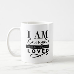 I am enough coffee mug