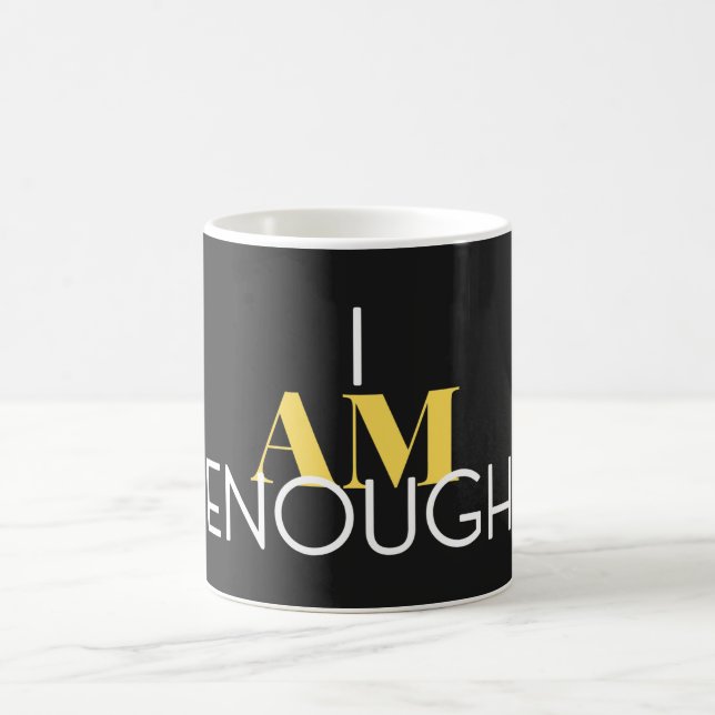 I Am Enough Coffee Mug (Center)