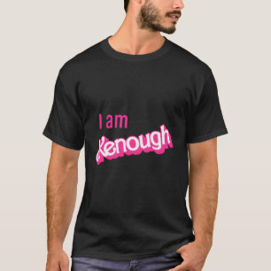 I Am Enough Funny I Am Kenenough Tee