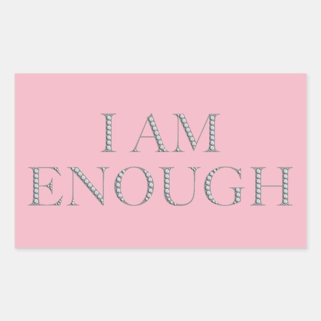 I am enough inspirational sticker (Front)