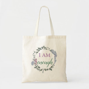 I Am Enough Inspiring Affirmation Tote Bag