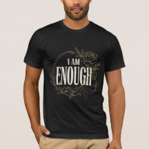 I Am Enough Minimalist Floral Affirmation Unisex T