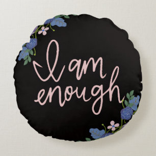 I am enough pillow, inspirational pillow, affirmat round pillow