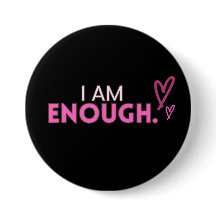 "I Am Enough" Pink Heart Button
