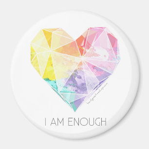 I Am Enough - Refrigerator Magnet