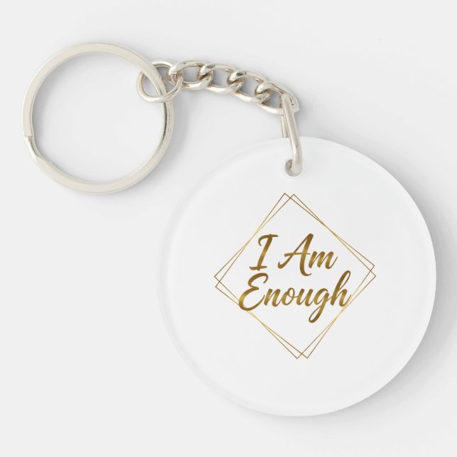 I Am Enough Script Keychain (Front)