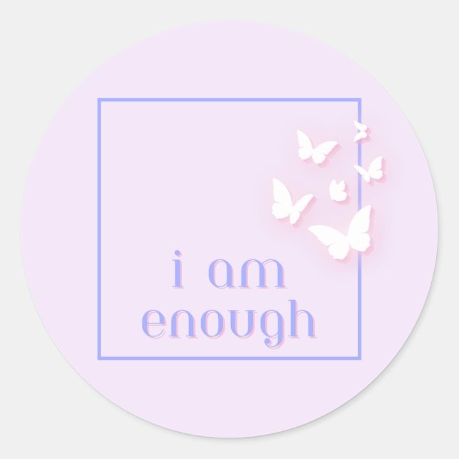 I am enough, Self-Love Quote Classic Round Sticker (Front)