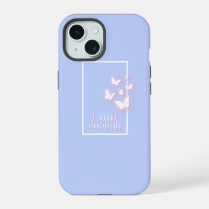I am enough, Self-Love Quote iPhone 15 Case
