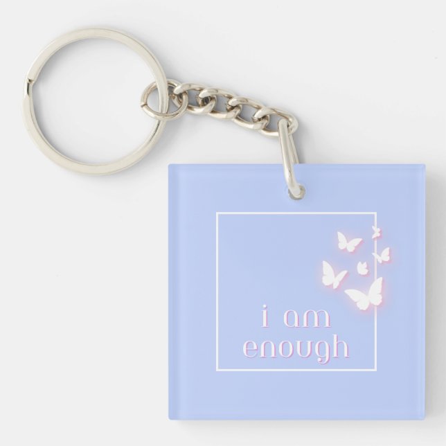 I am enough, Self-Love Quote Keychain (Front)