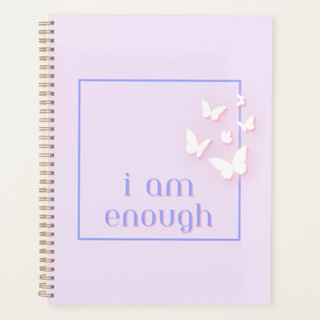 I am enough, Self-Love Quote Planner (Front)