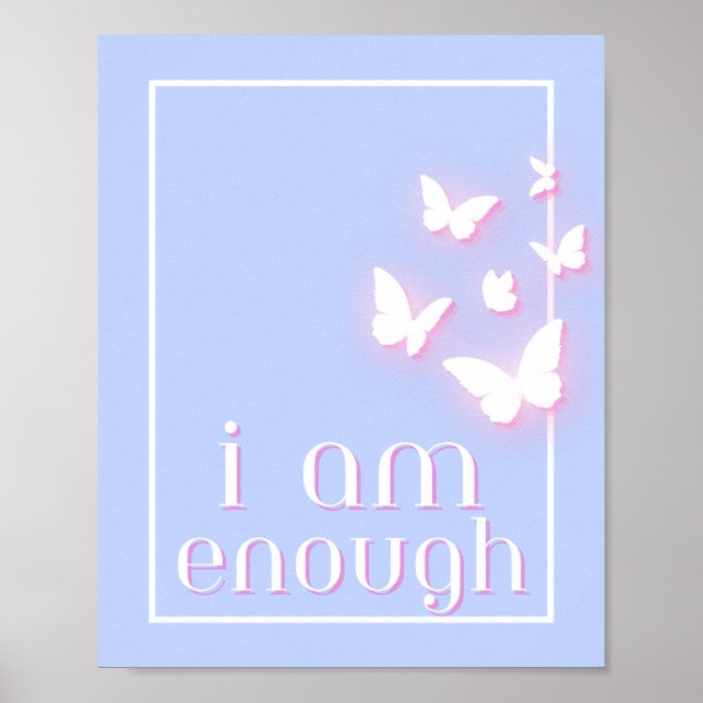 I am enough, Self-Love Quote Poster (Front)