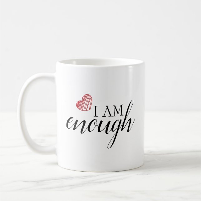 I Am Enough Simple Inspiring Affirmation Quote Coffee Mug (Left)