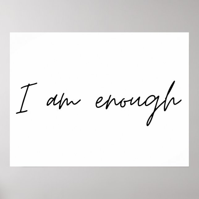 I Am Enough Simple Quote Poster (Front)