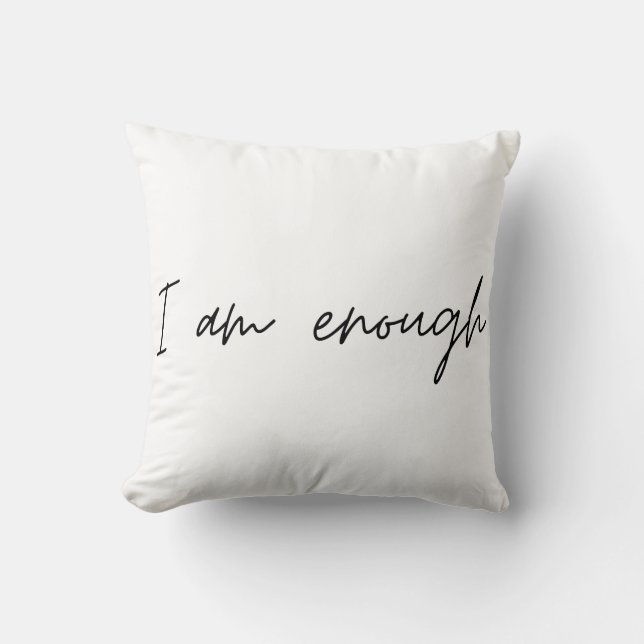 I Am Enough Simple Quote Throw Pillow (Front)