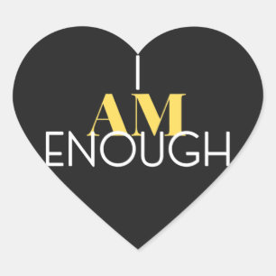 I Am Enough Sticker