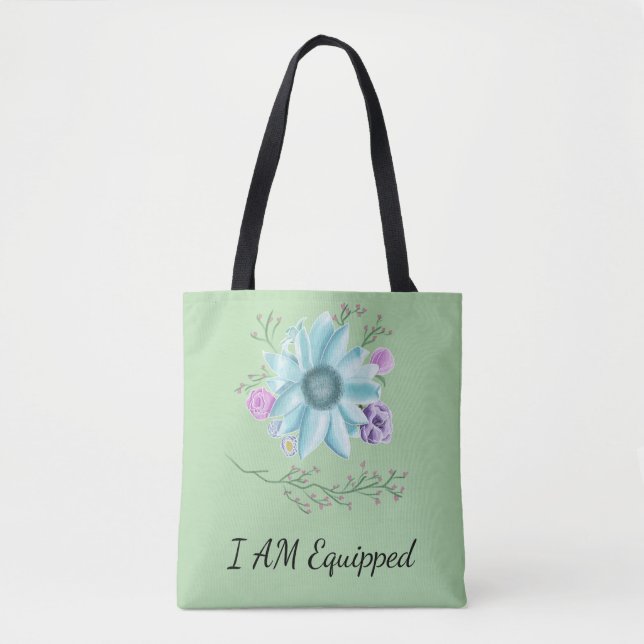 I Am Equipped mint green floral bag (Front)